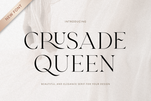 Crusade Queen: A Timeless Serif Font for Editorial Design
