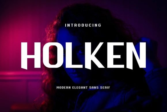 Discover Holken: A Modern Sans Serif