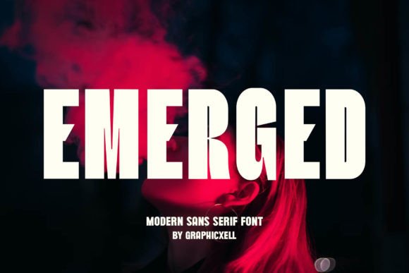 Emerged: The Sans Serif Font That Sharpens Campaign Clarity